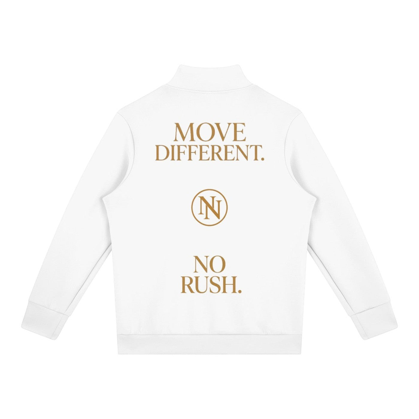 NO NOISE WORLD white polyester blend quarter zip featuring gold MOVE DIFFERENT NO RUSH text and logo on the back